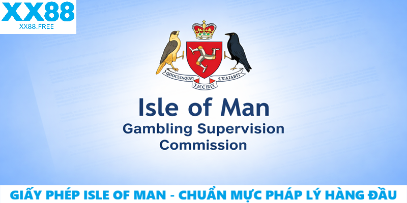 Giấy Phép Isle of Man – Chuẩn Mực Pháp Lý Hàng Đầu